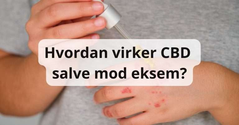 Hvordan virker CBD salve mod eksem