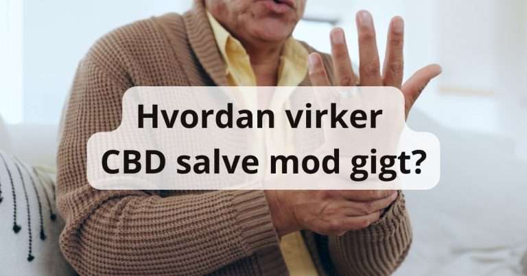 Hvordan virker CBD salve mod gigt?